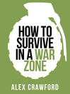 How to Survive in a War Zone (Collins Shorts, Book 6) (eBook)